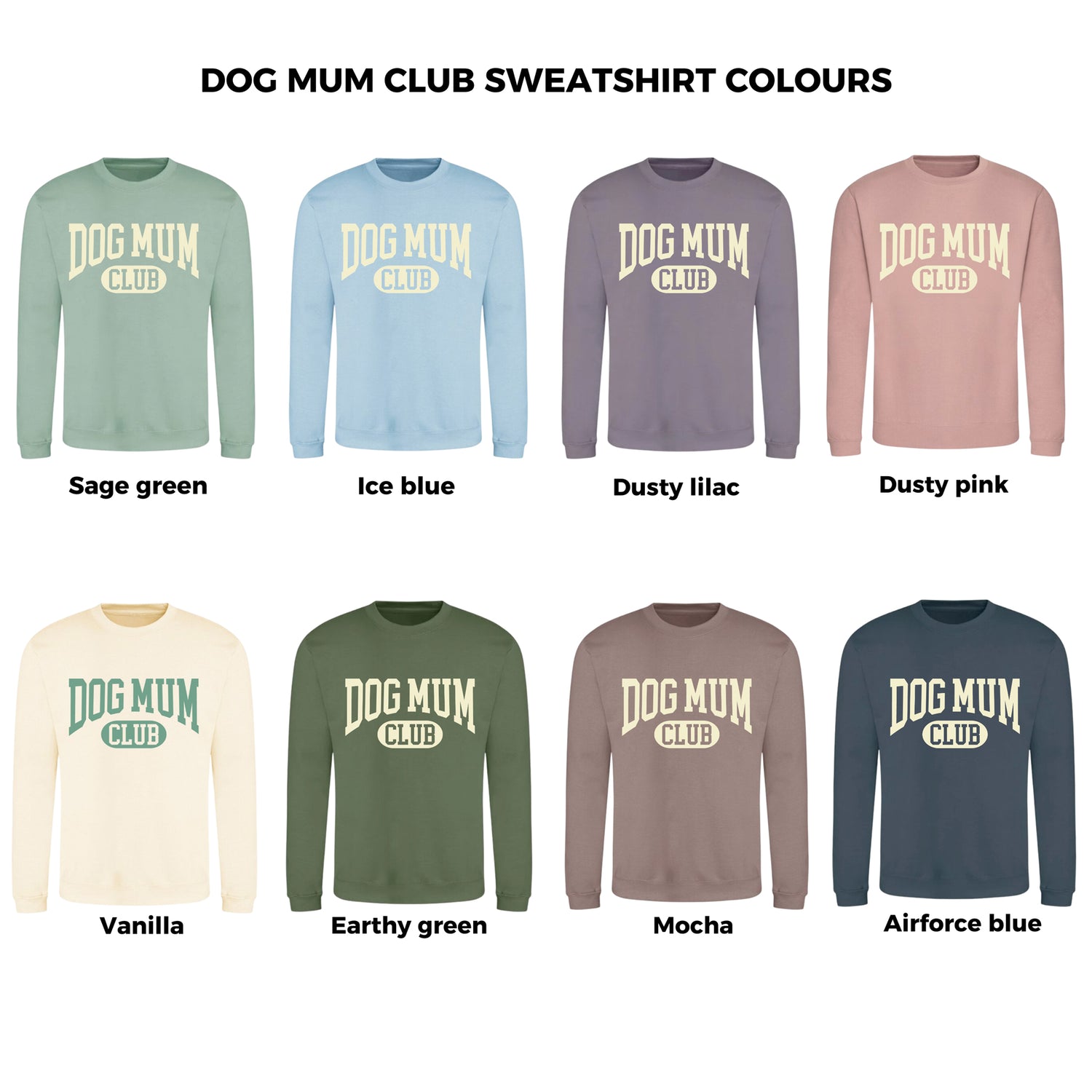 Dog Mum Club Sweatshirt