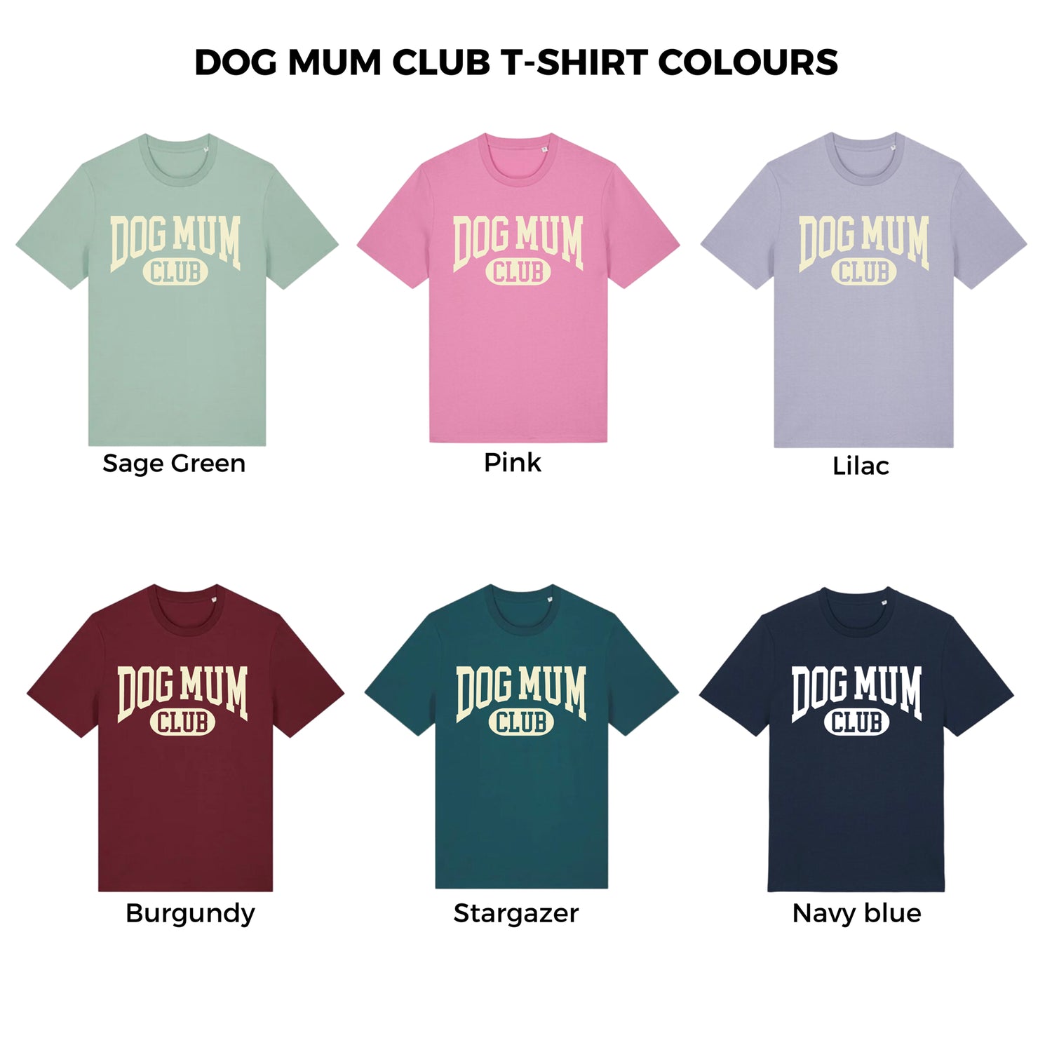 Dog Mum Club Organic T Shirt