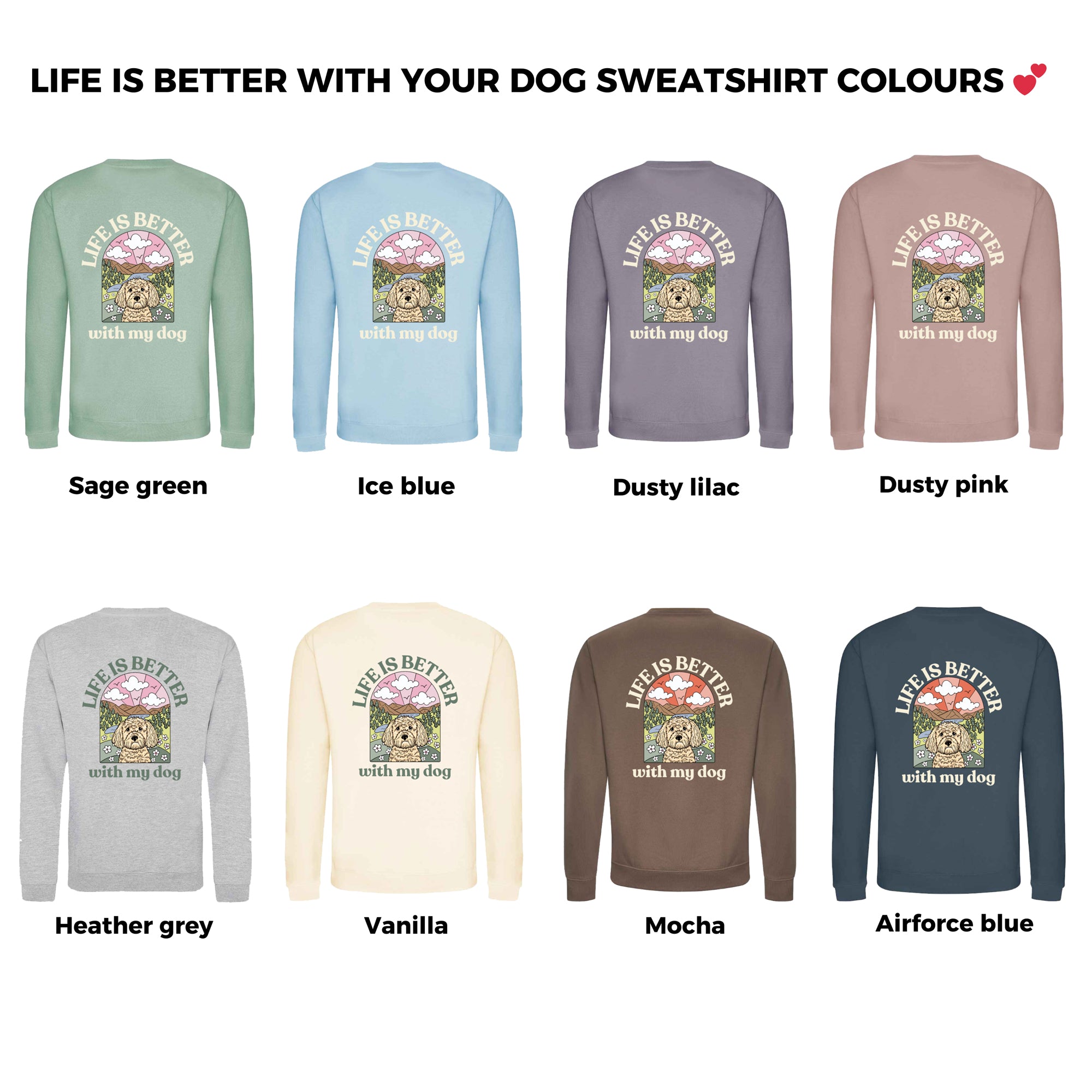 Personalised Life is Better with your dog Sweatshirt